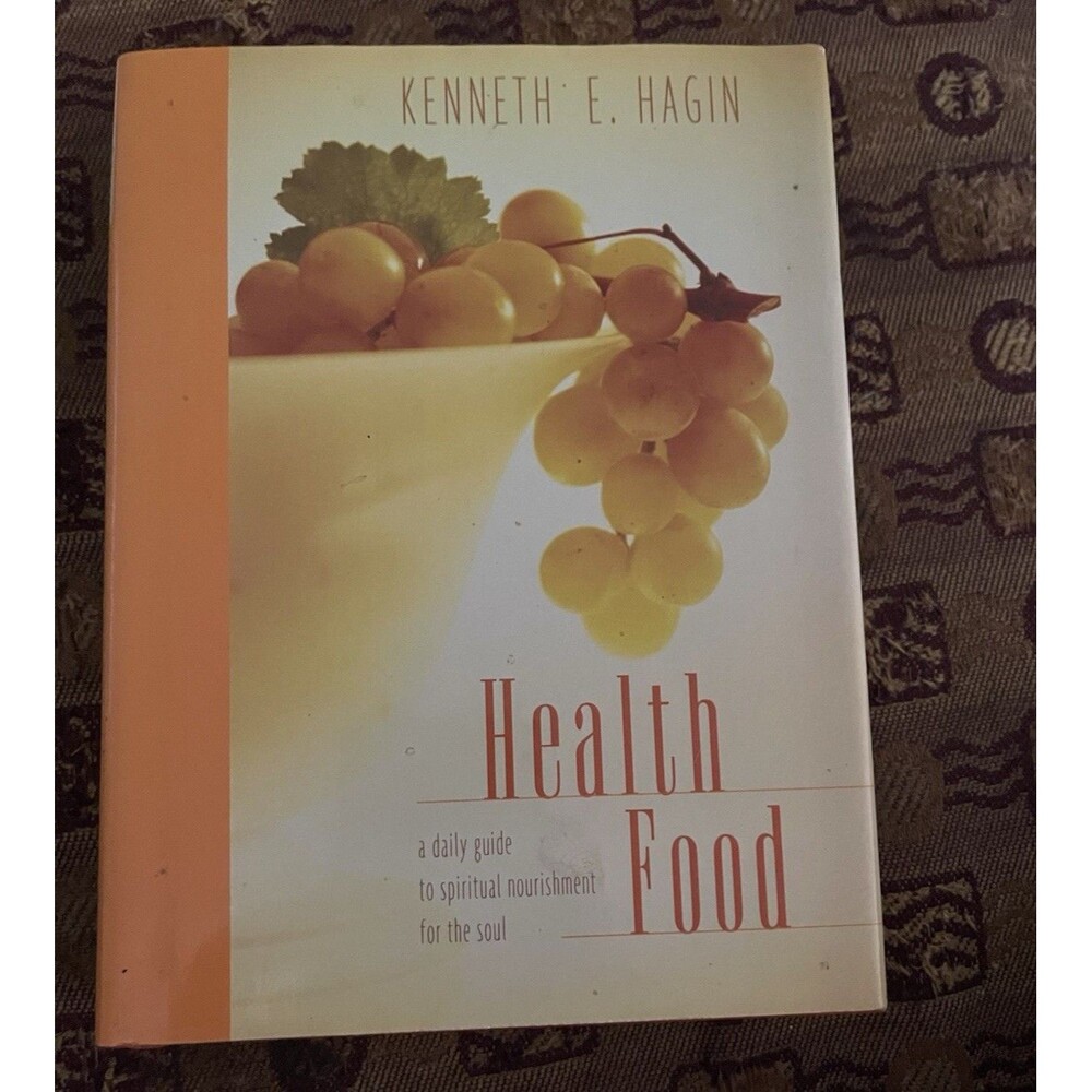 Kenneth E. Hagin Health Food Devotions 2005 HC 384p Faith Library Publications
